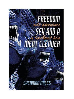 cover image of FREEDOM SEX and a MEAT CLEAVER